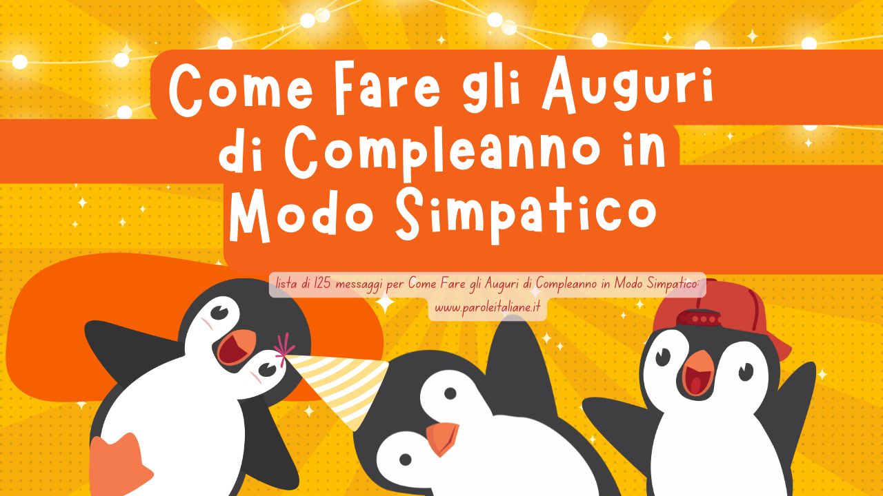 come fare gli auguri di compleanno in modo simpatico